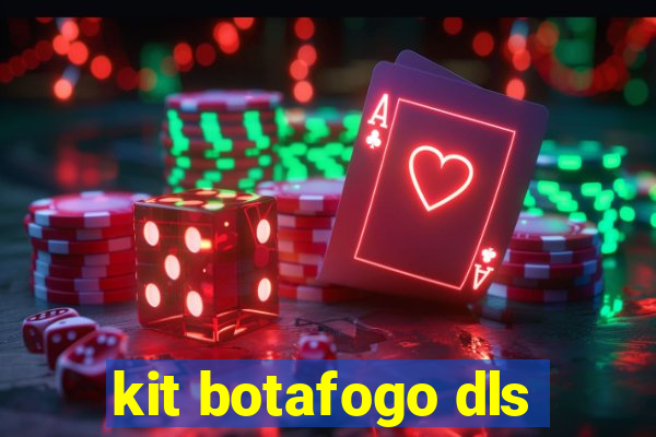 kit botafogo dls